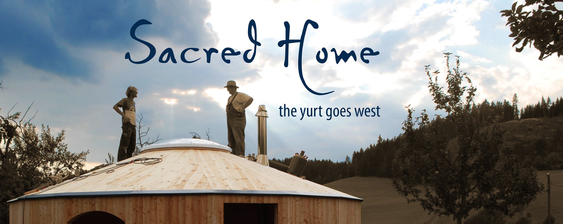 Sacred Home - the yurt goes west